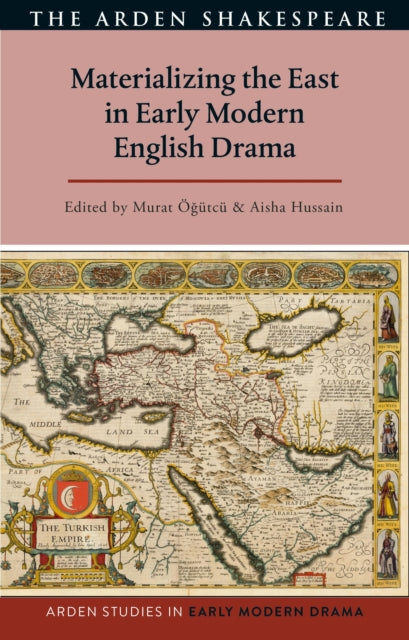 Materializing the East in Early Modern English