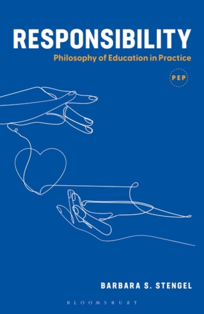 Responsibility: Philosophy of Education in Practice