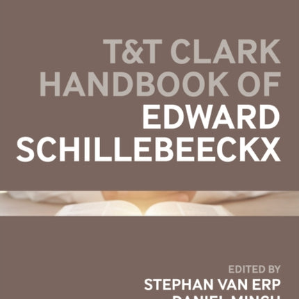 TT Clark Handbook of Edward Schillebeeckx