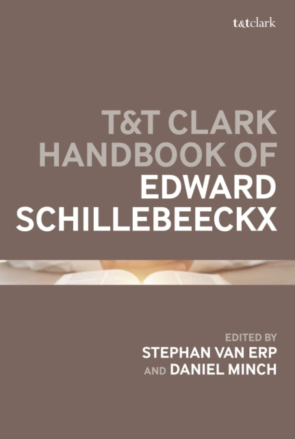 TT Clark Handbook of Edward Schillebeeckx