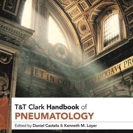 TT Clark Handbook of Pneumatology
