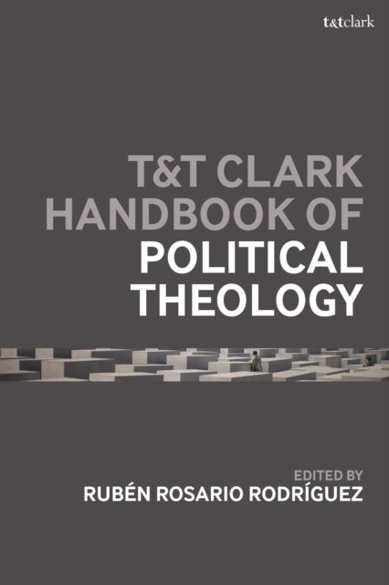 TT Clark Handbook of Political Theology