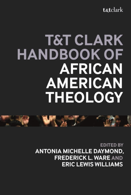 TT Clark Handbook of African American Theology