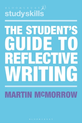 The Students Guide to Reflective Writing