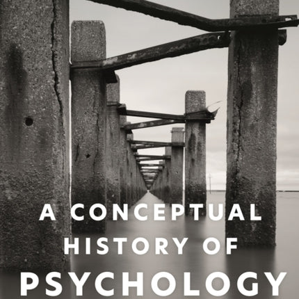 A Conceptual History of Psychology: The Mind Through Time