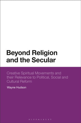 Beyond Religion and the Secular