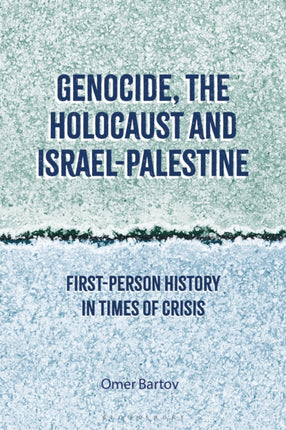 Genocide the Holocaust and IsraelPalestine