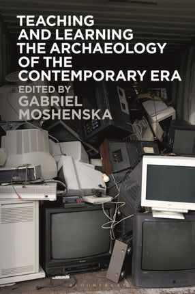 Teaching and Learning the Archaeology of the