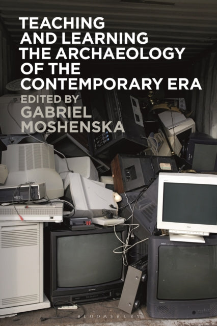 Teaching and Learning the Archaeology of the