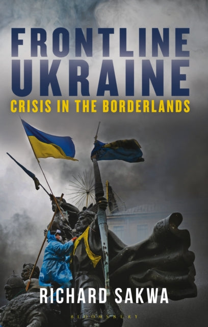 Frontline Ukraine: Crisis in the Borderlands