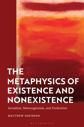 The Metaphysics of Existence and Nonexistence