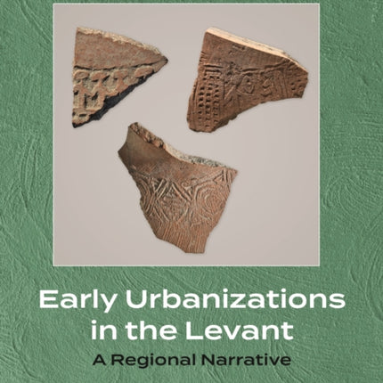 Early Urbanizations in the Levant