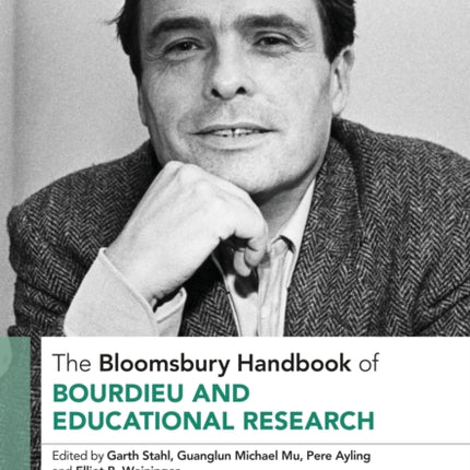 The Bloomsbury Handbook of Bourdieu and Educational Research