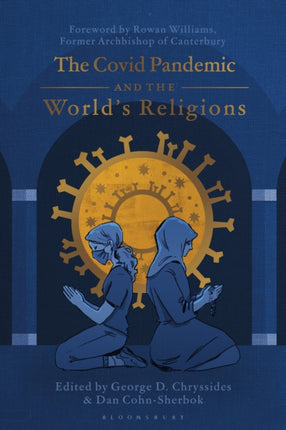 The Covid Pandemic and the Worlds Religions
