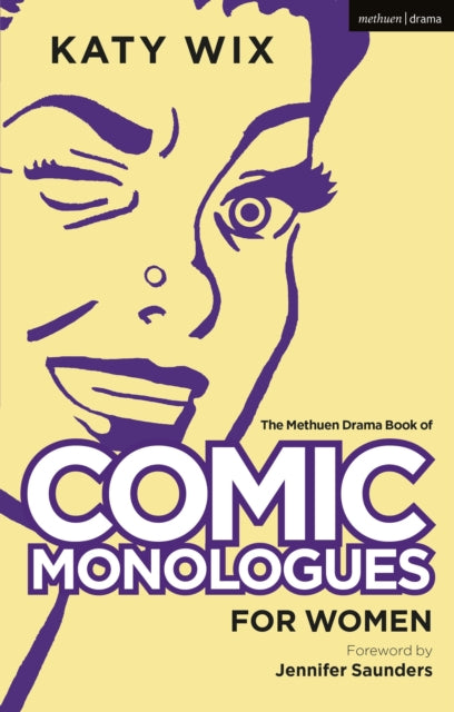 The Methuen Book of Comic Monologues for Women: Volume One