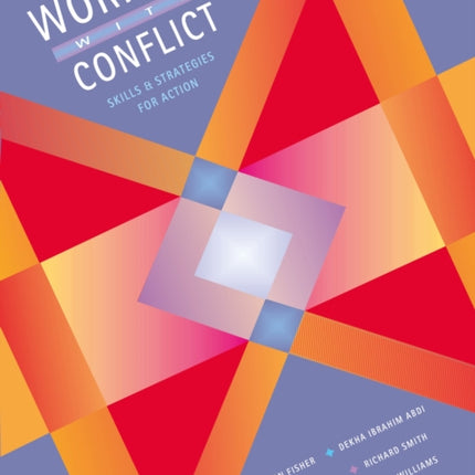 Working with Conflict: Skills and Strategies for Action