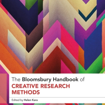 The Bloomsbury Handbook of Creative Research