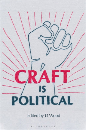 Craft is Political