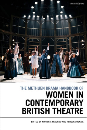 The Methuen Drama Handbook of Women in