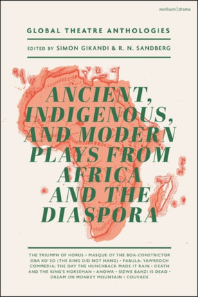 Global Theatre Anthologies Ancient Indigenous and