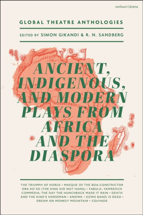 Global Theatre Anthologies Ancient Indigenous and