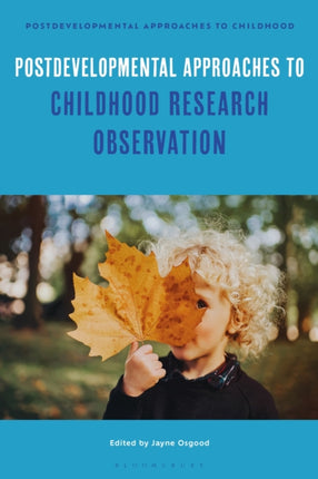 Postdevelopmental Approaches to Childhood
