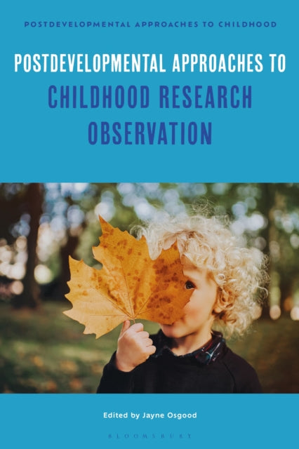Postdevelopmental Approaches to Childhood