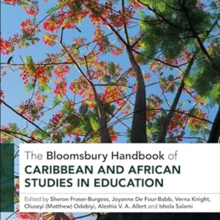 The Bloomsbury Handbook of Caribbean and African Studies in Education