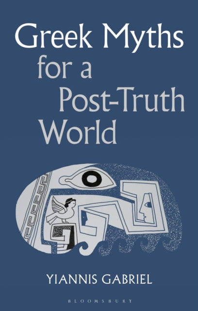Greek Myths for a PostTruth World