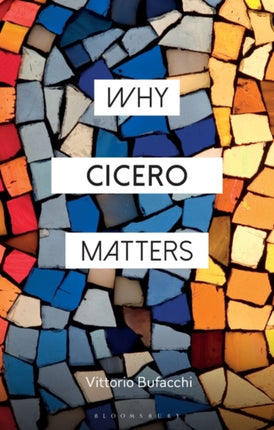 Why Cicero Matters