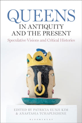 Queens in Antiquity and the Present