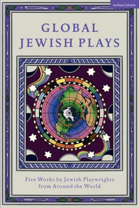 Global Jewish Plays Five Works by Jewish