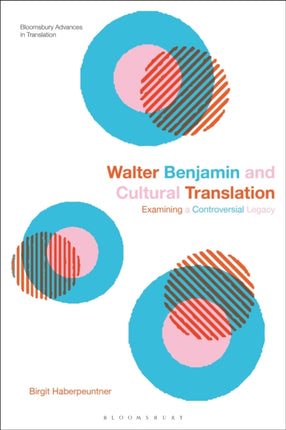 Walter Benjamin and Cultural Translation