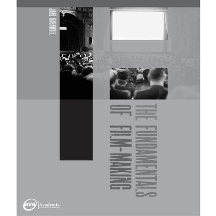 The Fundamentals of Film Making