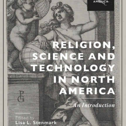 Religion Science and Technology in North America