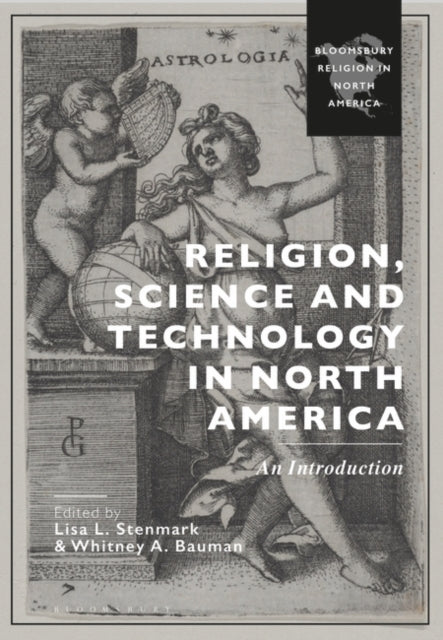 Religion Science and Technology in North America
