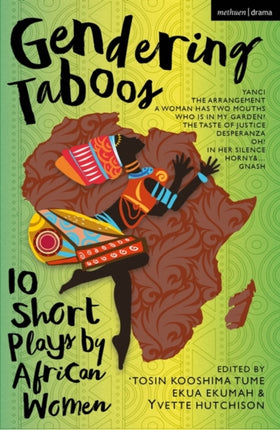 Gendering Taboos 10 Short Plays by African Women