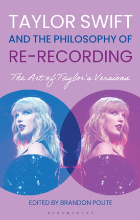 Taylor Swift and the Philosophy of Rerecording