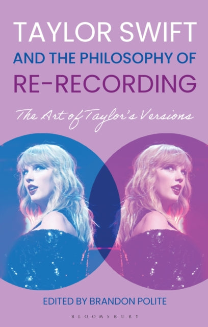 Taylor Swift and the Philosophy of Rerecording