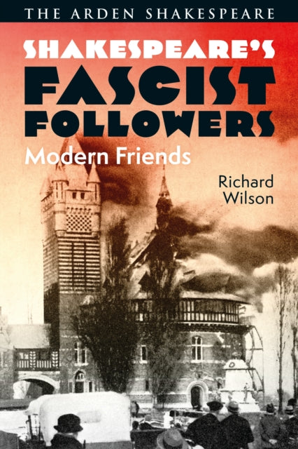 Shakespeares Fascist Followers