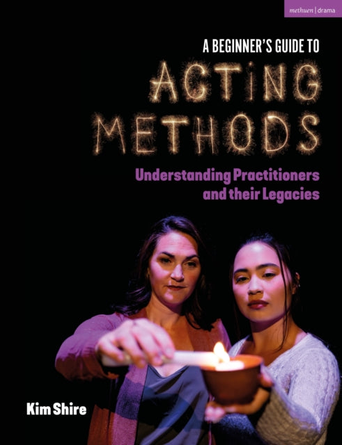 A A Beginners Guide to Acting Methods