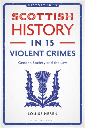 Scottish History in 15 Violent Crimes