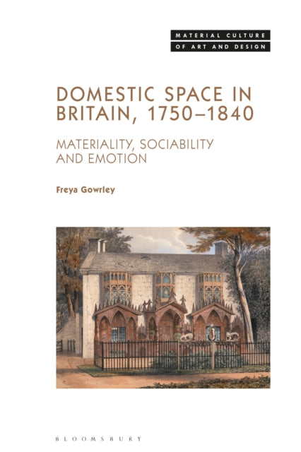 Domestic Space in Britain 17501840