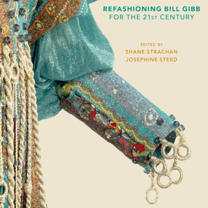 Refashioning Bill Gibb for the 21st Century