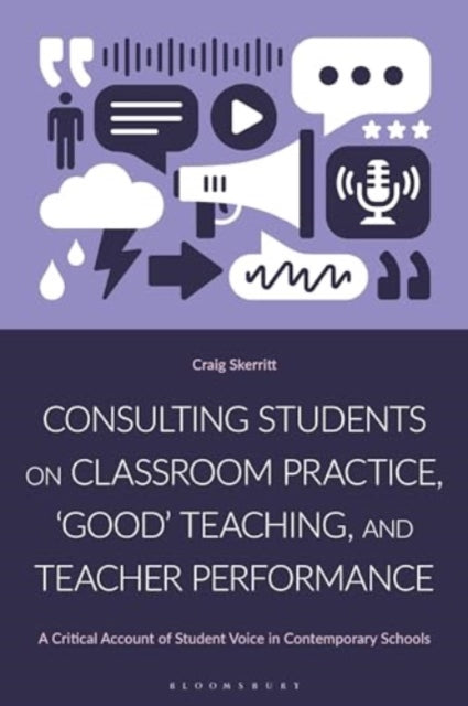 Consulting Students on Classroom Practice Good Teaching and Teacher Performance