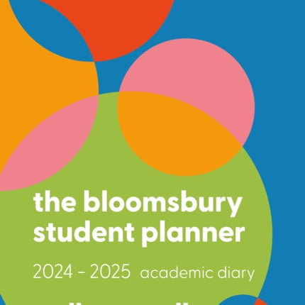 The Bloomsbury Student Planner 20242025