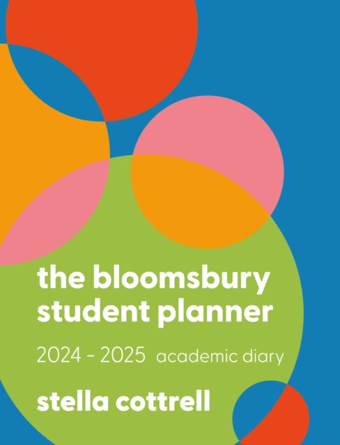 The Bloomsbury Student Planner 20242025