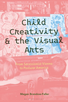 Child Creativity and the Visual Arts From