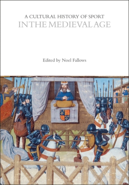 A A Cultural History of Sport in the Medieval Age