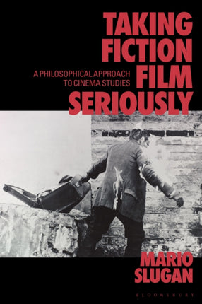Taking Fiction Film Seriously